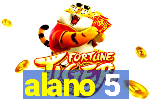 alano 5